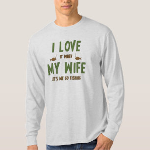 T-shirt JE L'AIME quand MON ÉPOUSE me laisse partir pêcher
