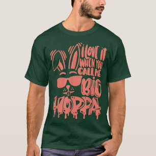 T-shirt Je L'Aime Quand Tu M'Appelles Gros Bunny Hoppa Pâq