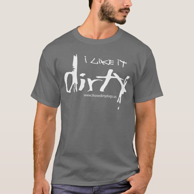 T-shirt Je l'aime sale ! (Devant)
