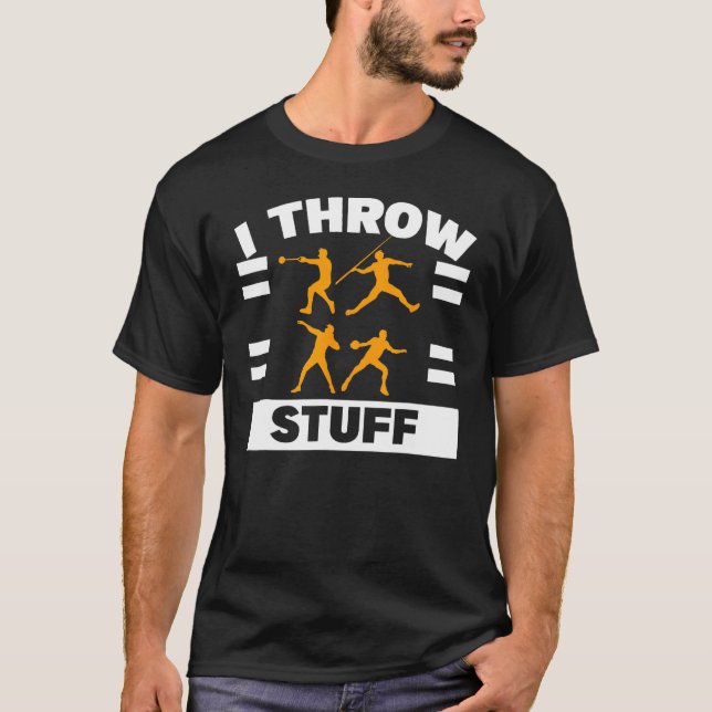 T-shirt Je lance Stuff Shot Placer Discus Track Field Thro (Devant)