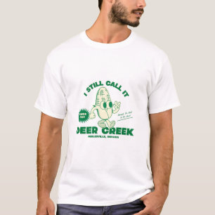 T-shirt Je l'appelle encore Deer Creek