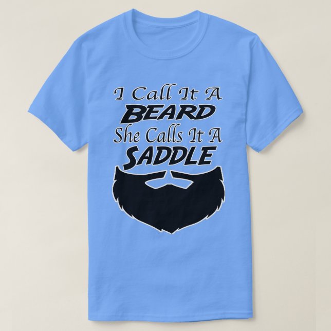 T-shirt Je L'Appelle Une Barbe Qu'Elle Appelle Une Selle 2 (Design devant)