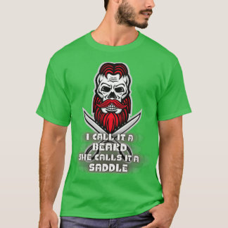 T-shirt Je L'Appelle Une Barbe Qu'Elle Appelle Une Selle 9
