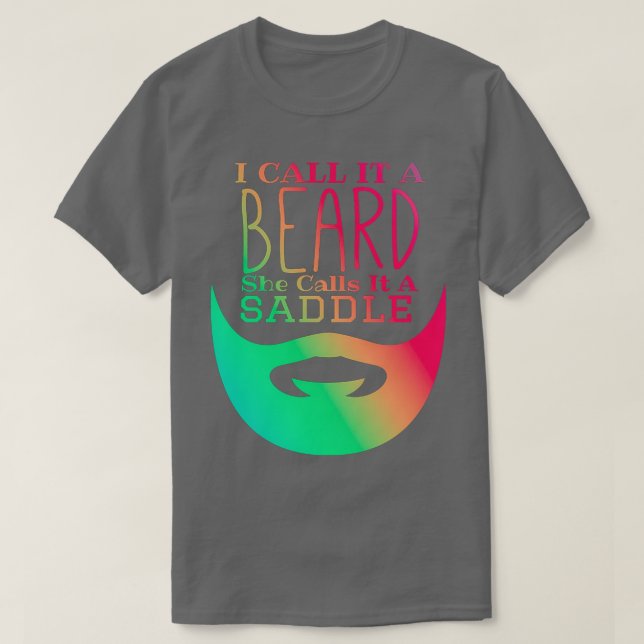 T-shirt Je L'Appelle Une Barbe Qu'Elle Appelle Une Selle D (Design devant)