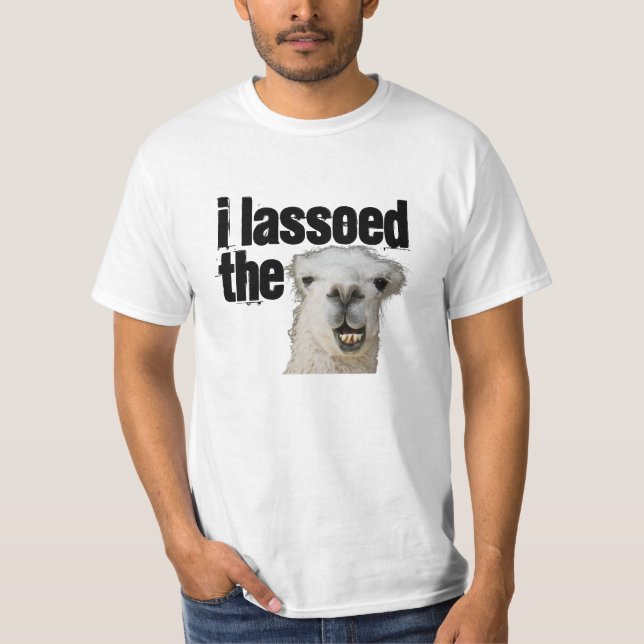 T-shirt Je lassoed le lama (Devant)