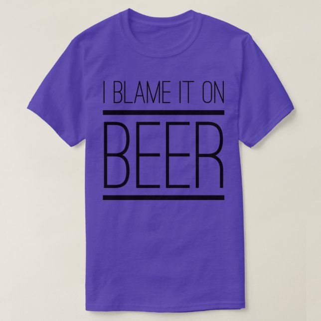 T-shirt Je le blâme sur la bière (Design devant)