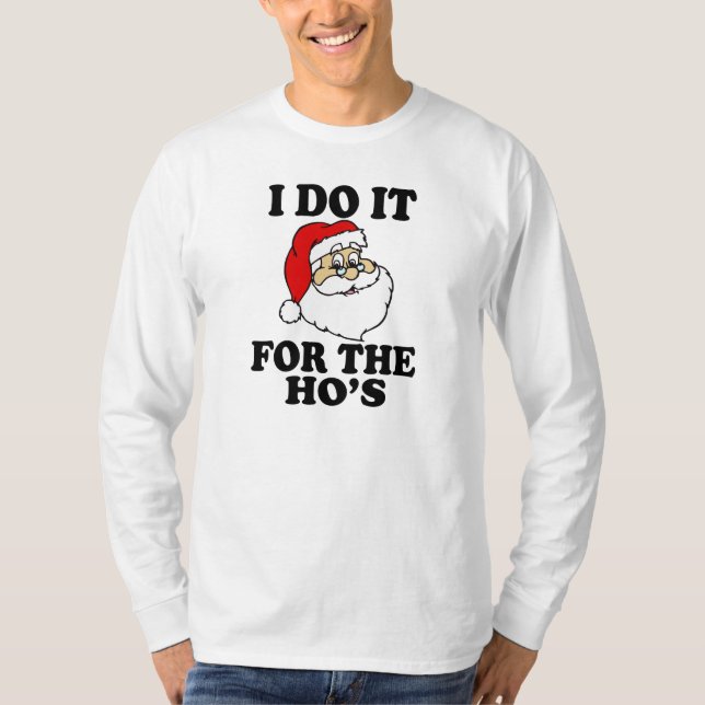T-shirt Je le fais pour Ho Noël drôle de Père Noël (Devant)