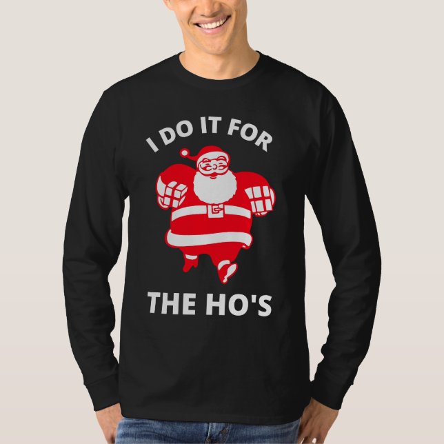 T-shirt Je le fais pour le Hos (Devant)