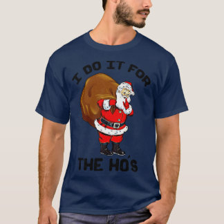 T-SHIRT JE LE FAIS POUR LE HOS