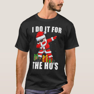 T-shirt Je le fais pour les Dabbing Christmas Men de Ho Pè