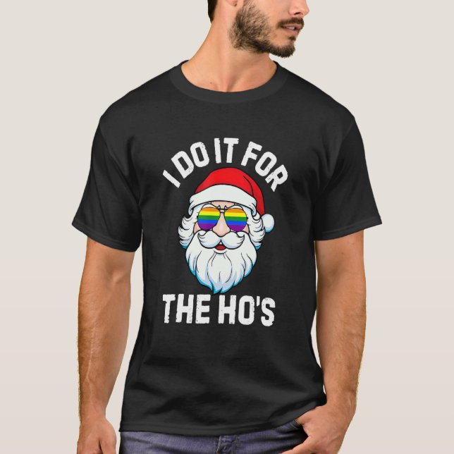 T-shirt Je le fais pour les hommes de Noël inappropriés de (Devant)