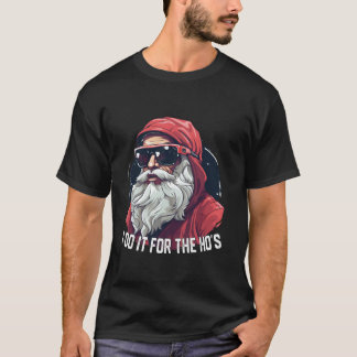 T-shirt Je le fais pour Noël Ho s Père Noël