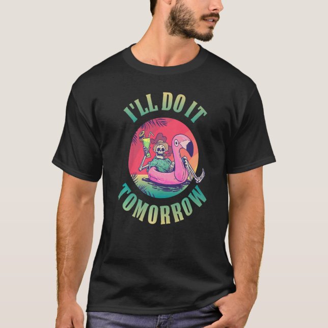 T-shirt Je le ferai demain (Devant)