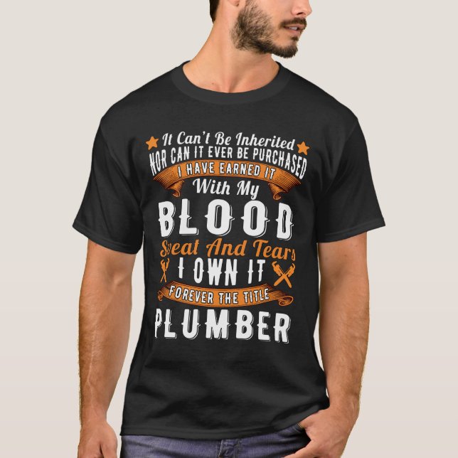 T-shirt Je le possède pour toujours le titre Plumber Plumb (Devant)