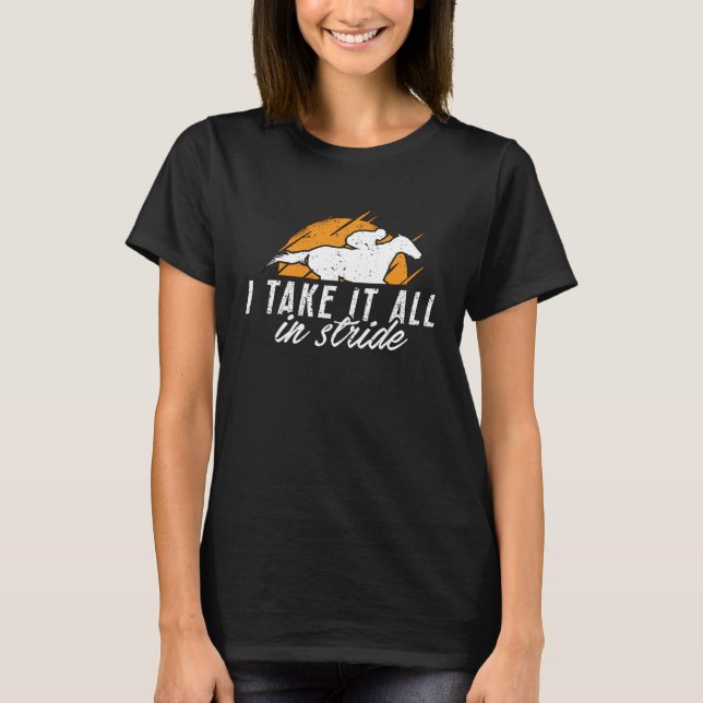 T-shirt Je Le Prends Tout Dans Stride Horseback Équitation (Devant)
