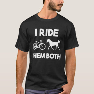 T-shirt Je les monte tous les deux Cavalier Équestre