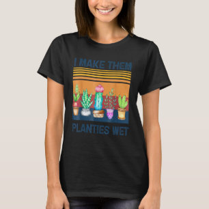 T-shirt Je Les Rends Places Jardin Humide Plante Sarcasti