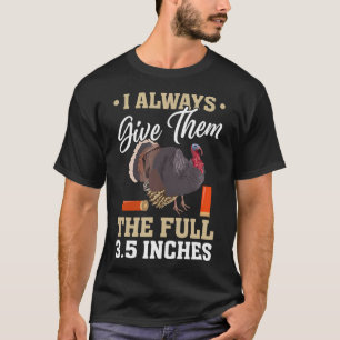 T-shirt Je Leur Donne Toujours La Chasse Complète De 3,5 P