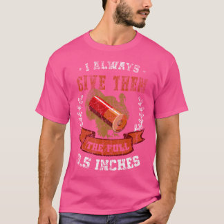T-shirt Je leur donne toujours les 3 5 pouces complets de 