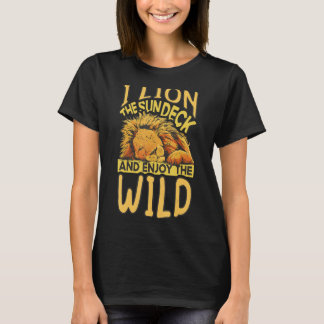 T-shirt Je Lion La Terrasse Et Profite De I Lion Safari Fa