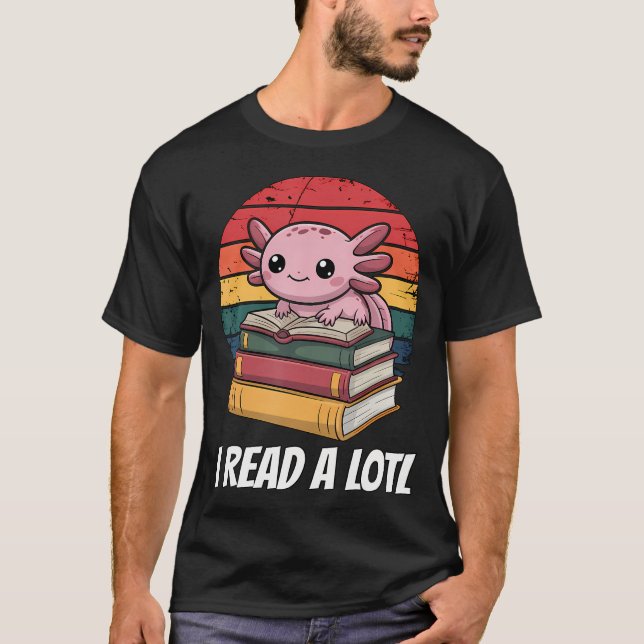 T-shirt Je lis beaucoup de axolotl (Devant)