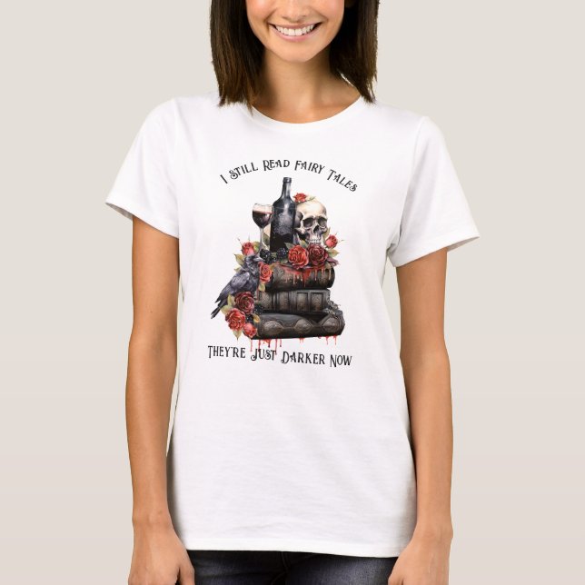 T-shirt Je lis toujours des contes de fées, ils sont juste (Devant)