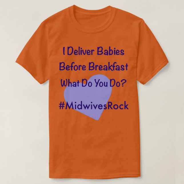T-shirt Je livre des bébés avant le petit déjeuner Midwive (Design devant)