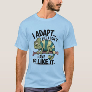 T-shirt Je M'Adapte Mais Je N'Aime Pas Ça