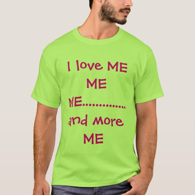 T-shirt Je m'aime JE MOI .............. et plus JE (Devant)