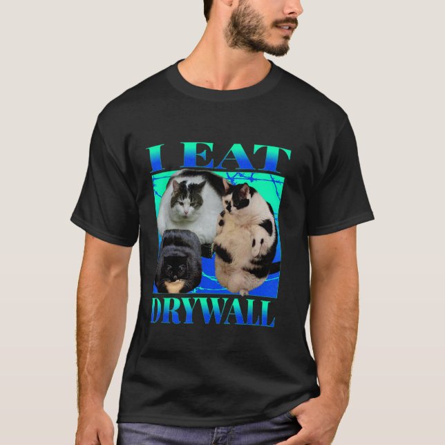 T-shirt Je mange de la cloison sèche Chat MEME DRÔLE Chat  (Devant)