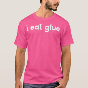 T-shirt Je mange de la colle