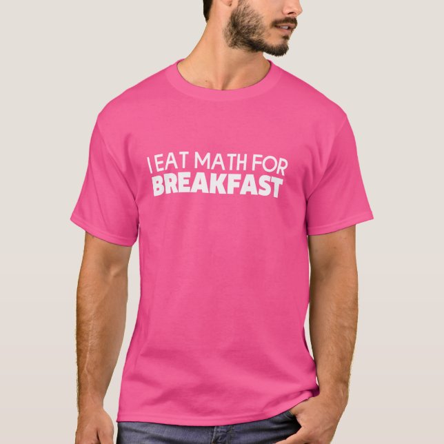 T-shirt Je Mange Des Maths Pour Le Petit-Déjeuner (Devant)