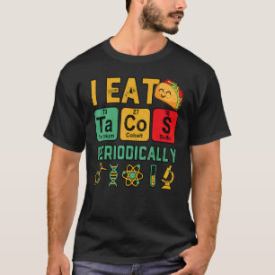 T-shirt Je Mange Des Tacos Professeur Périodiquement De Ch