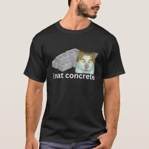 T-shirt Je Mange Du Béton Drôle Maudit Sigma Mème Chat Hom