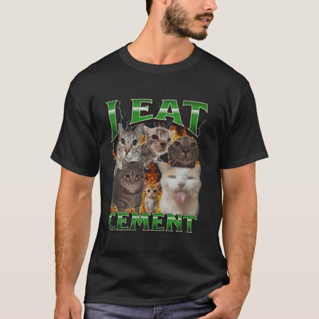 T-shirt Je mange du ciment drôle chat mème contrefaçon gra (Devant)