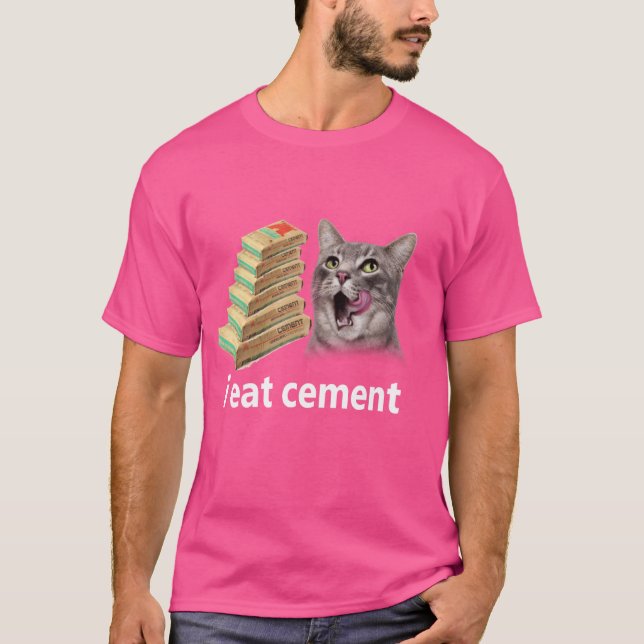 T-shirt Je Mange Du Ciment Maudit Chat Drôle Fantastique P (Devant)
