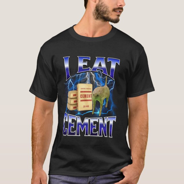 T-shirt Je mange du ciment Mème de chat drôle Mèmes Intern (Devant)