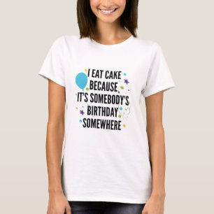 T-shirt Je Mange Du Gâteau