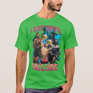 T-shirt Je mange jusqu'à l'échec rétro