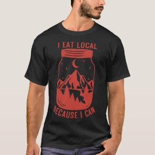 T-shirt Je mange local parce que je peux mason pot Homeste