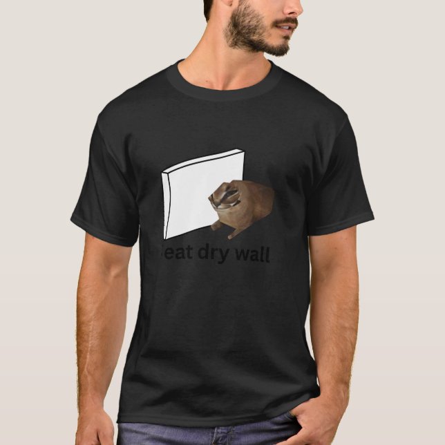 T-shirt Je Mange Mur Sec Drôle Mat Maudit Mème Non Chanté  (Devant)