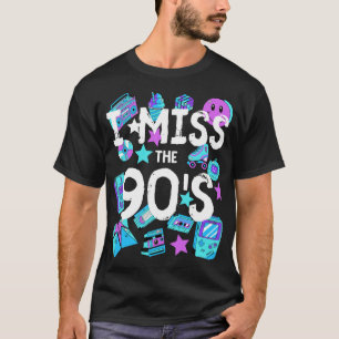 T-shirt Je manque les années 90 Vintages 1990 Throwback Pu