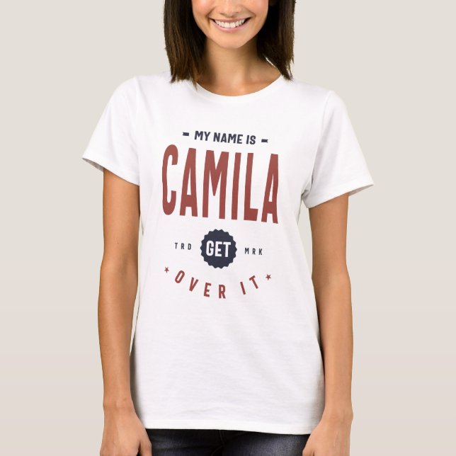 T-shirt Je M'Appelle Camila Va Le Refaire. (Devant)