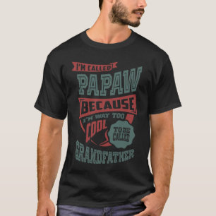 T-shirt Je m'appelle Papaw