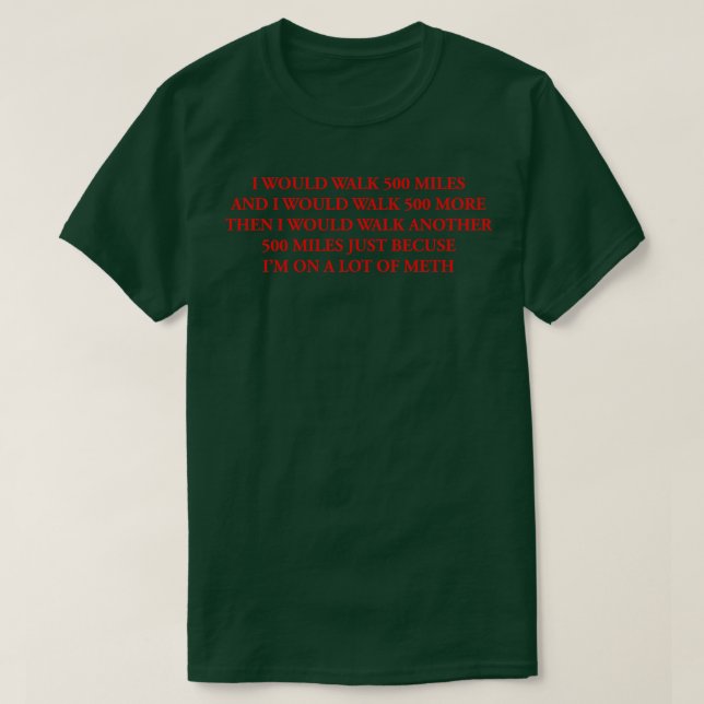 T-SHIRT JE MARCHERAIS 800 MILES (Design devant)