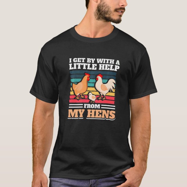 T-shirt Je me débrouille avec un peu d'aide de mes poules  (Devant)