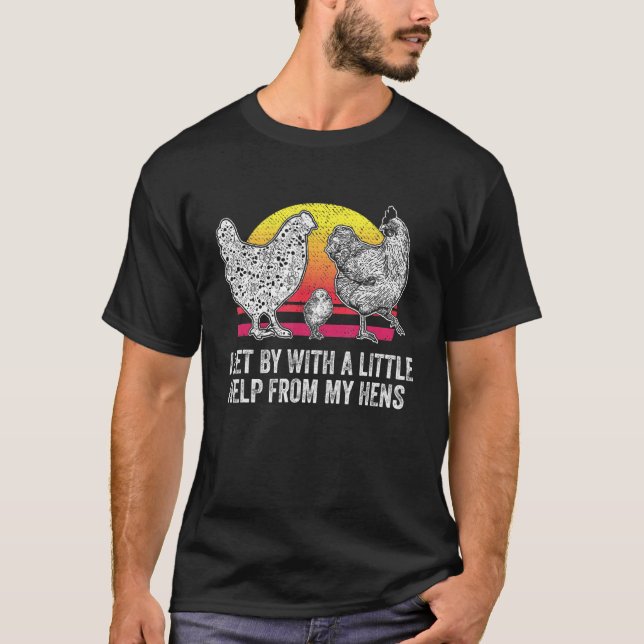 T-shirt Je me débrouille avec un peu d'aide de mes poules (Devant)