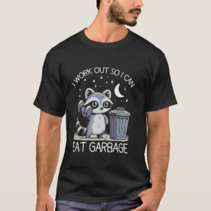 T-shirt Je Me Débrouille Pour Pouvoir Manger De La Garbage