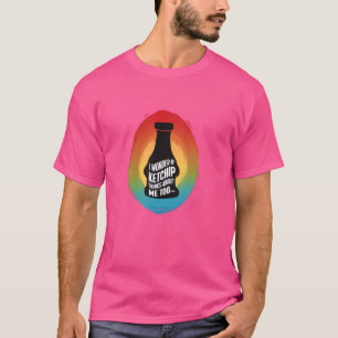 T-shirt Je Me Demande Si Ketchup Pense À Moi Aussi Amusant