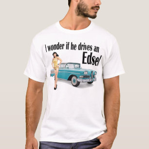 T-shirt Je me demande s'il conduit un Edsel 2